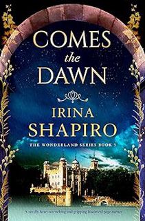 READ 📖 Comes the Dawn: A totally heart-wrenching and gripping historical page-turner (Wonderland Bo