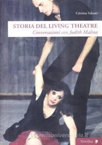 READ [PDF] Storia del Living Theatre. Conversazioni con Judith Malina
