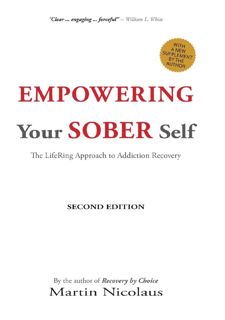 Read Now Empowering Your Sober Self: The LifeRing Approach to Addiction Recovery Author  FREE [Book]