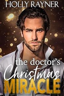 📖pdf^^ 📚 The Doctor's Christmas Miracle Read Ebook [PDF] The Doctor's Christmas Miracle by Holly R
