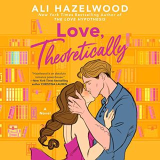 ((Ebook)) 📖 Love, Theoretically EBook Love, Theoretically by Ali Hazelwood (Author),Thérèse Plummer