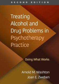 Read Now Treating Alcohol and Drug Problems in Psychotherapy Practice: Doing What Works Author