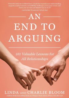 Read e-book An End to Arguing: 101 Valuable Lessons for All