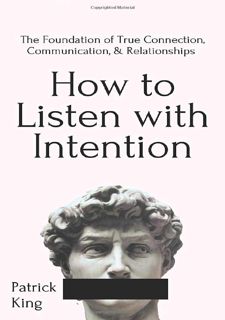 (Get) Books How to Listen with Intention: The Foundation of True