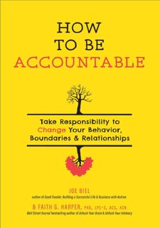 [READ] How to Be Accountable: Take Responsibility to Change Your