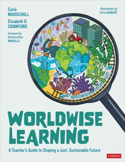Download))   Worldwise Learning  A TeacherÃ¢Â€Â²s Guide to Shaping a Just  Sustainable Future (Cor