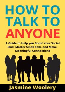 (Get) Books How to Talk to Anyone: A Guide to Help you Boost Your