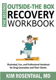 Read Now The SECOND Outside-the-Box Recovery Workbook: Illustrated, Fun, and Professional Handouts