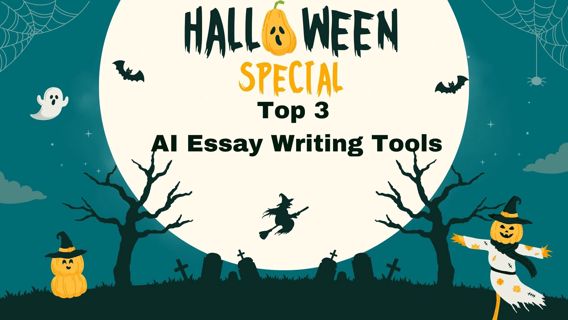 Halloween 2023 Special: Top AI Essay Writing Tools