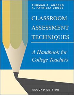 [P.D.F_book] Classroom Assessment Techniques  A Handbook for College Teachers KINDLE]