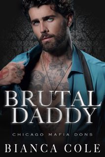 PDF [READ EBOOK] Brutal Daddy  A Dark Captive Mafia Romance (Chicago Mafia Dons) [BOOK]