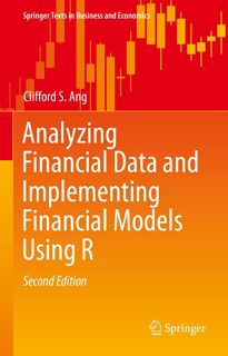 (KINDLE)->DOWNLOAD Analyzing Financial Data and Implementing Financial Models Using R (Springer Tex