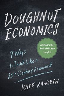 PDF Book Doughnut Economics: Seven Ways to Think Like a 21st-Century Economist [EBOOK