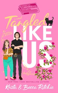[download]_p.d.f))^ Tangled Like Us (Like Us Series  Billionaires & Bodyguards Book 4) E-book downl