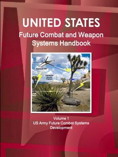 (^PDF)->DOWNLOAD US Future Combat & Weapon Systems Handbook Volume 1 US Army Future Combat Systems