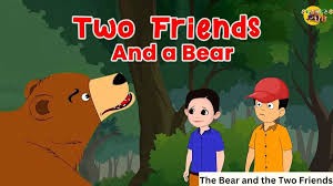 The bear and the two friends