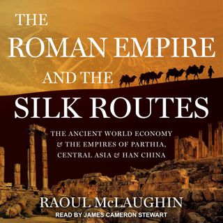 [download]_p.d.f The Roman Empire and the Silk Routes: The Ancient World Economy and the Empires of