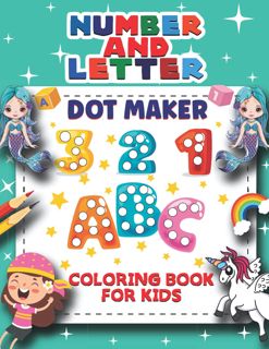 ((Read_EPUB))^^ Number And Letter Dot Maker Coloring Book  Dot Markers Activity Book ABC Alphabet