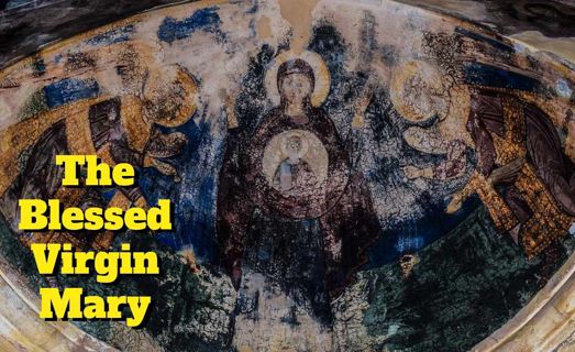 The Inspiring Story of the Blessed Virgin Mary