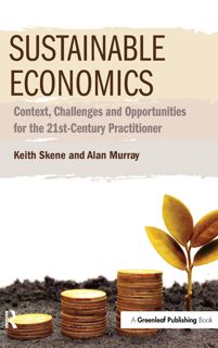 Kindle Book Sustainable Economics: Context  Challenges and Opportunities for the 21st-Century Pract