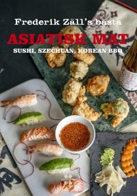 Ladda ner [PDF] Frederik Zälls bästa asiatisk mat sushi, szechuan, korean BBQ