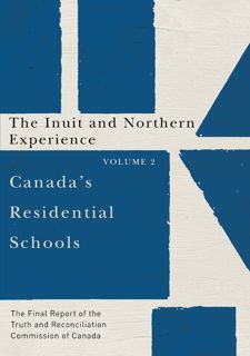 Read Canadas Residential Schools: The Inuit and Northern Experience: The Final Report of the Truth