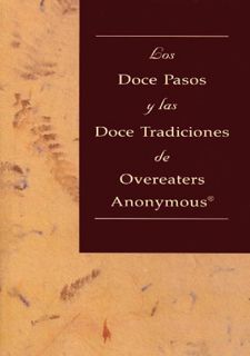 Read Los Doce Pasos y Las Doce Tradiciones de Overeaters Anonymous (Spanish Edition) Author  FREE *(