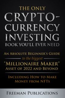 (EPUB/PDF)->DOWNLOAD The Only Cryptocurrency Investing Book You'll Ever Need: An Absolute Beginner'