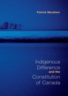Read Indigenous Difference and the Constitution of Canada (Heritage) by  FREE [PDF]