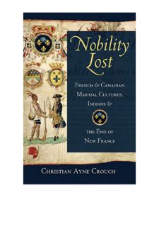 [Download [ebook]] Nobility Lost: French and Canadian Martial Cultures, Indians, and the End of New