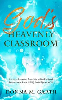 [EPUB/PDF] Download God's Heavenly Classroom: Lessons Learned from His Individualized Educational Pl