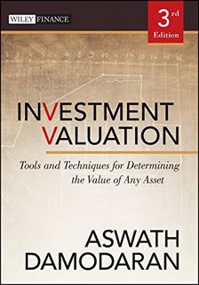((Read_EPUB))^^ Investment Valuation: Tools and Techniques for Determining the Value of Any Asset E