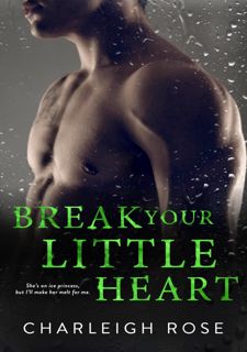 [PDF] [DOWNLOAD] Break Your Little Heart (Heartbreak Hill Book 2)