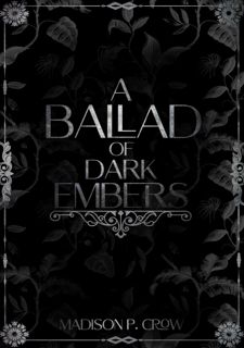 Read A Ballad of Dark Embers: The Immortal Wars Cycle (Book 1) Author  FREE *(Book)