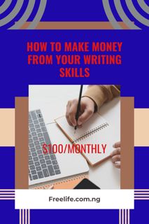 "Earning $100 Monthly: 3 Legit Ways To Make Money Writing Articles"