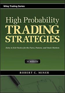 REad_E-book High Probability Trading Strategies: Entry to Exit Tactics for the Forex  Futures  and