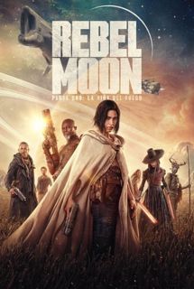 Ver  Rebel Moon (Parte uno): La niña del fuego (2023) Online | Cuevana 3 Peliculas Online