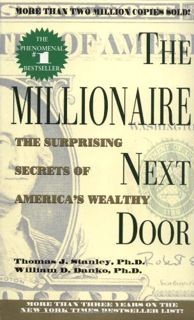 Read Download The Millionaire Next Door by Stanley  Thomas J.  Danko  William D. (December 1  2000)