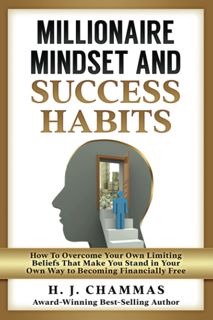 (^PDF/READ)->DOWNLOAD Millionaire Mindset and Success Habits: How to Overcome Your Own Limiting Be