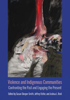 Read Violence and Indigenous Communities: Confronting the Past and Engaging the Present (Critical