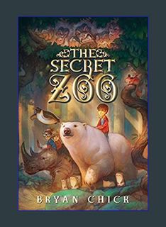 READ [E-book] The Secret Zoo     Paperback – December 28, 2010
