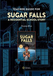 Read Teacher Guide for Sugar Falls: Learning About the History and Legacy of Residential Schools