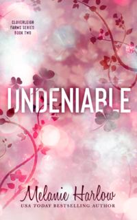 ^^P.D.F_EPUB^^ Undeniable  Special Edition Paperback (Cloverleigh Farms Special Edition Paperbacks