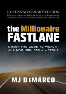 🔥P.D.F_EPUB^^ READ BOOK The Millionaire Fastlane: Crack the Code to Wealth and Live Rich for a