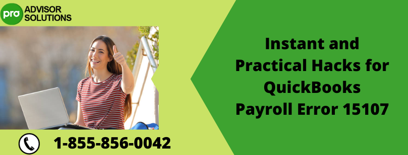 Instant and Practical Hacks for QuickBooks Payroll Error 15107