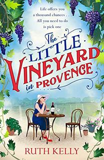 (Kindle) Book The Little Vineyard in Provence  The most uplifting summer book you'll read in 2019