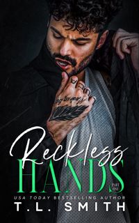 [EBOOK] READ PDF Reckless Hands (Joey and Adora Duet  #1) (Chained Hearts Duet Series Book 5) EPUB