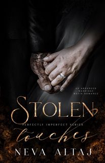 REad_E-book Stolen Touches  An Arranged Marriage Mafia Romance (Perfectly Imperfect Book 5)  full_