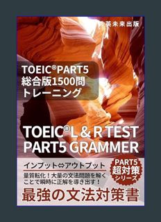 Download Online TOEIC PART5 Comprehensive Edition 1500 Questions Training: Quantity Quality Transfe