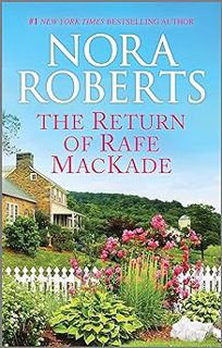 The Return of Rafe MacKade (MacKade Brothers Book 1) BY: Nora Roberts (Author) @Online=